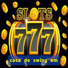 casa de swing em porto seguro